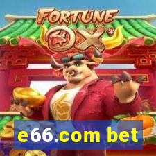 e66.com bet